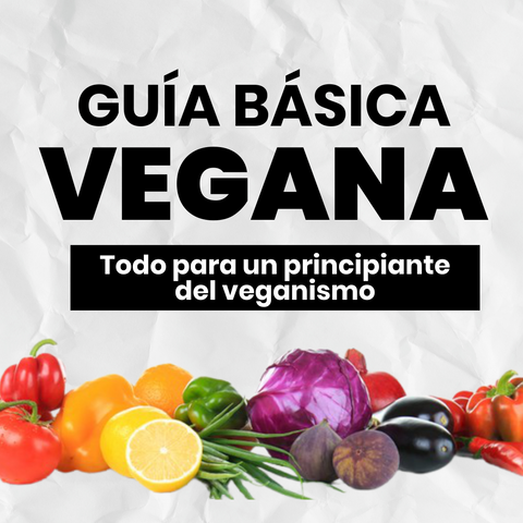 Guía básica sobre el veganismo